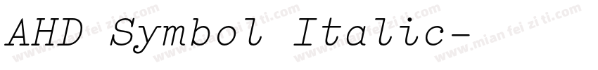AHD Symbol Italic字体转换